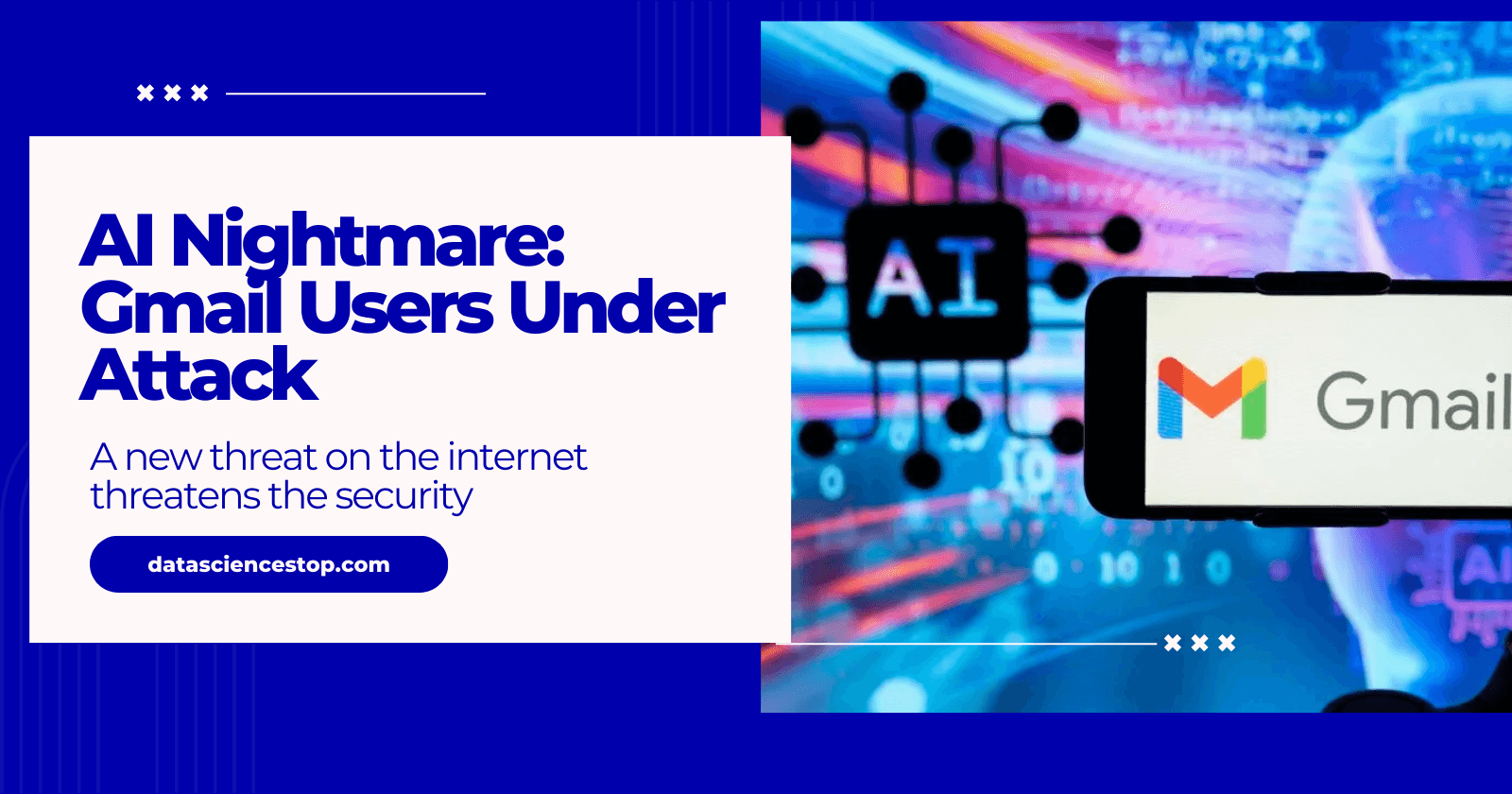 AI Nightmare: Gmail Users Under Attack
