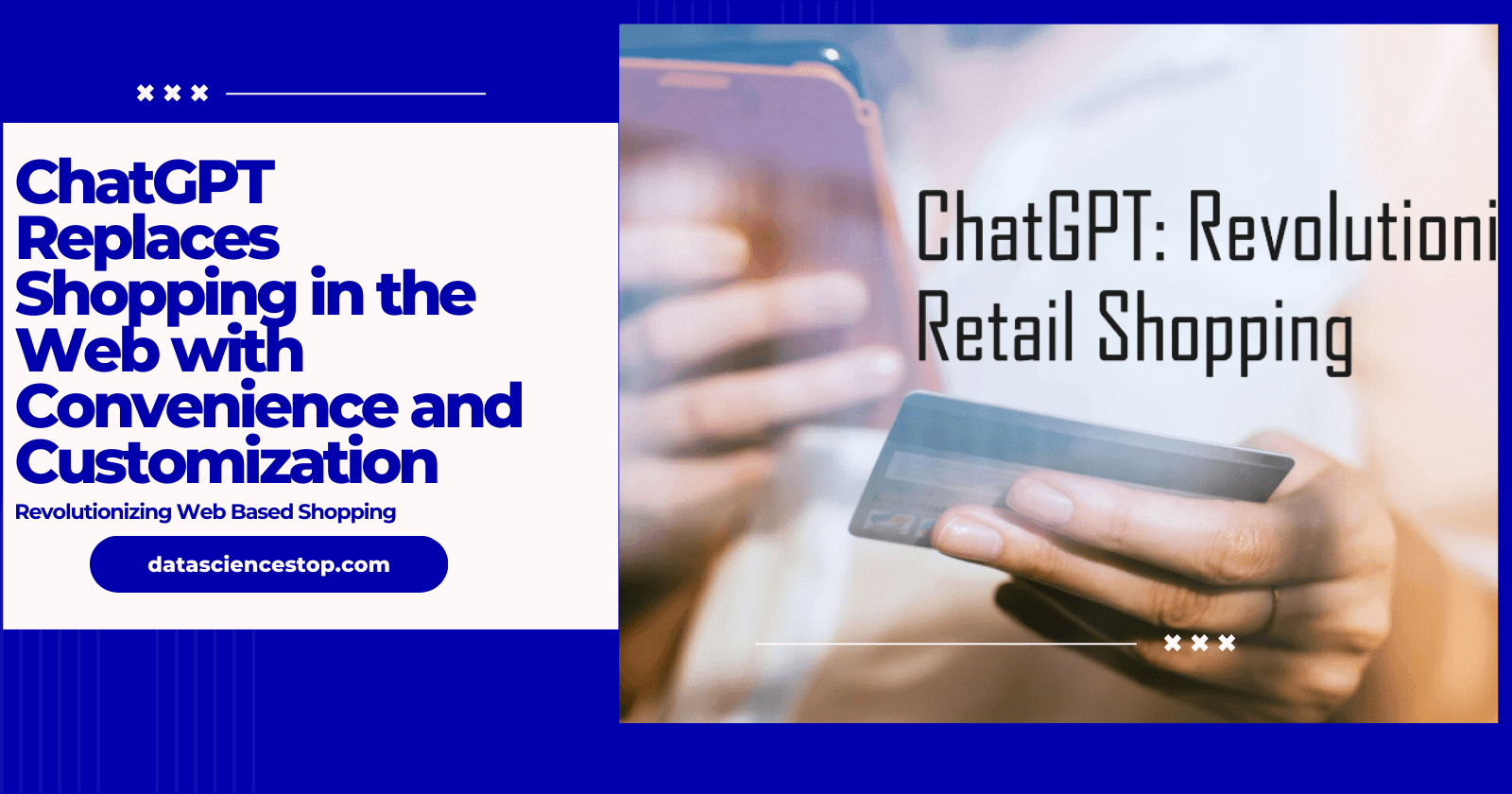 ChatGPT Replaces Shopping in the Web with Convenience and Customization: Revolutionizing Web Based Shopping